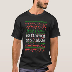 Camiseta Más Probable Que Beba Todo El Vino Familia Fea