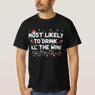 Camiseta Más Probable Que Beba Todo El Vino Navidad Familia