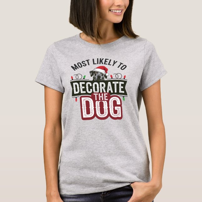 Camiseta 🐶 Más Probable Que Decoren A Los Navidades Divert (Anverso)