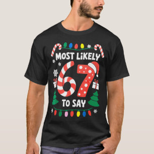Camiseta Más Probable Que Diga 67 Seis Siete Divertida Navi