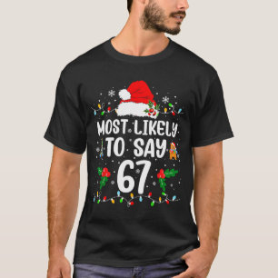 Camiseta Más Probable Que Diga 67 Seis Siete Divertido 67 N
