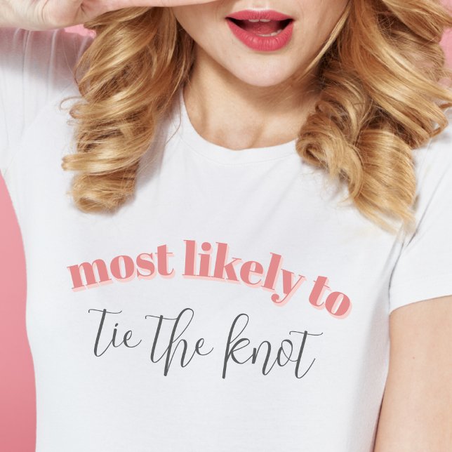 Camiseta "Más Probable Que" Fin de Semana Divertido de Chic ("most likely to" custom personalized funny pink bachelorette girls weekend party cute shirts )