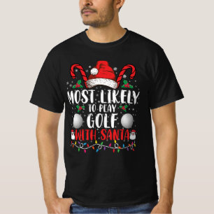 Camiseta Más Probable Que Juegue Golf Con Santa Familia Nav