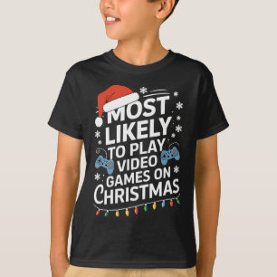 Camiseta Más Probable Que Juegue Videojuegos En El Video De