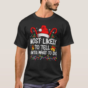 Camiseta Más Probable Que Le Diga a Santa Qué Hacer Pareo d