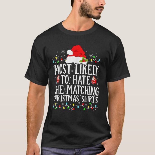 Camiseta Más Probable Que Odie El L de Navidad Combinando (Anverso)