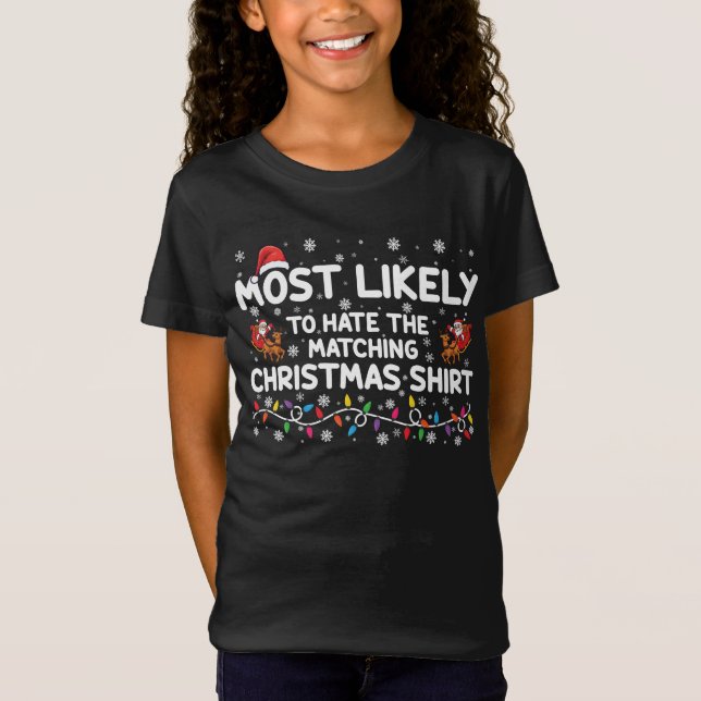 Camiseta Más Probable Que Odie La Navidad Emparentada  (Anverso)