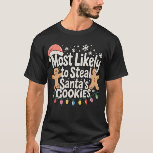 Camiseta Más Probable Que Robe las Galletas de Santa Navida