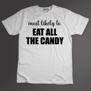 Camiseta Más Probable Que Se Coma Todos Los Dulces Divertid