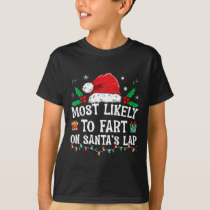 Camiseta Más Probable Que Se Pase un Gas en el Regazo de Sa