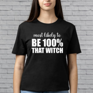 Camiseta Más Probable Que Sea 100% Esa Bruja De Halloween