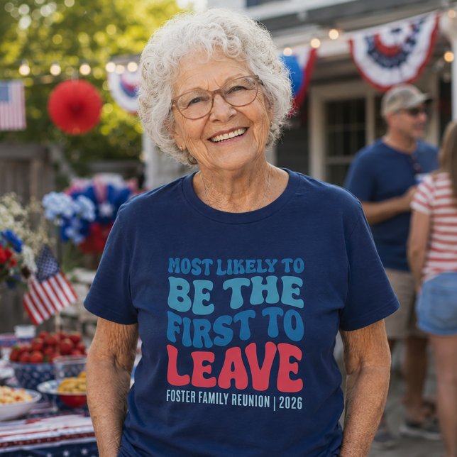 Camiseta Más Probable que Sea el Primero en Dejar Personali (July 4th Custom Shirts)