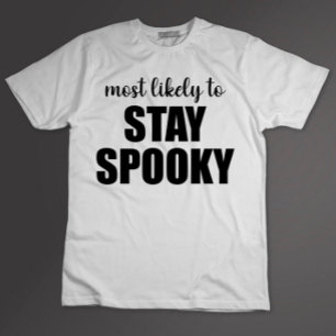 Camiseta Más Probable Que Siga Divertido y Espeluznante Hal