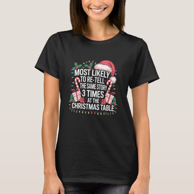 Camiseta Más Probable que Vuelva a Contar la Misma Historia (Anverso)