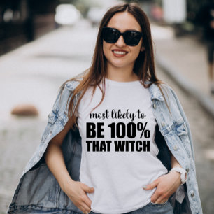 Camiseta Más Probable Ser 100% Esa Bruja Halloween