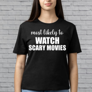 Camiseta Más Propenso a Ver Películas Scart Divertidas de H
