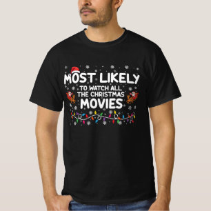 Camiseta Más Propenso A Ver Todas Las Películas Navideñas F