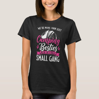 Camiseta Más Que Acampar Bestias Realmente Una Pandilla Peq