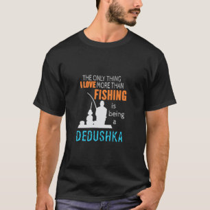 Camiseta Más Que Amor Pesca Dedushka Rusia Ruso Abuelo