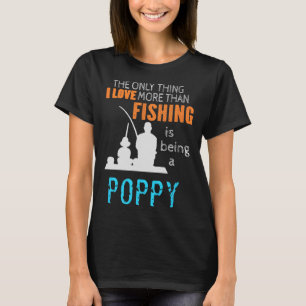 Camiseta Más que amor pescar amapola especial abuelo