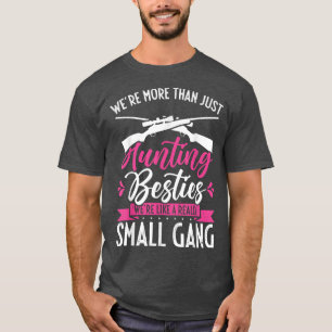Camiseta Más Que Cazar Bestias Realmente Una Pandilla Peque