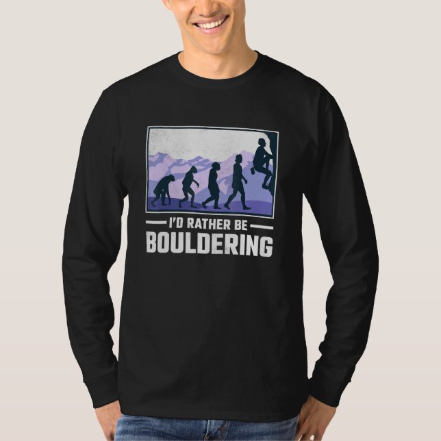 Camiseta Más Que Ser El Escalado De Rocas En Bouldering (Anverso)