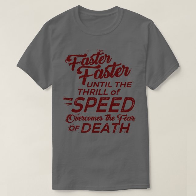 Camiseta Más rápido hasta que el torbellino de la velocidad (Diseño del anverso)