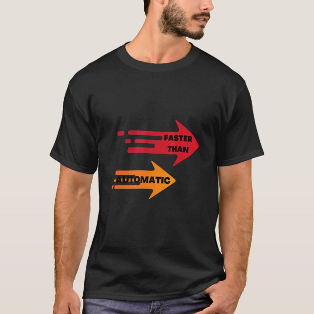 Camiseta Más rápido que automático (Anverso)