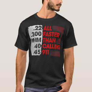 Camiseta Más rápido que llamar a 911 2ª enmienda Derechos d