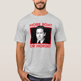 CAMISETA ¿MÁS RON? ¿O MARRON?