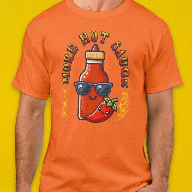 Camiseta Más salsas calientes Spicy Food Lover Kawaii Regal (More Hot Sauce Spicy Food Lover Gift T-Shirt)