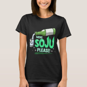 Camiseta Más Soju por favor bebida coreana