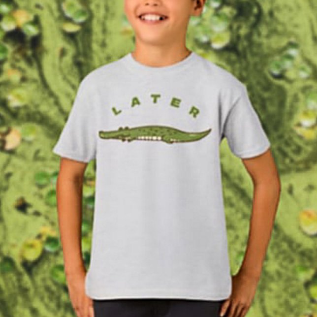 Camiseta Más tarde Alligator Kids Shirt - Diseño de un laga (Subido por el creador)