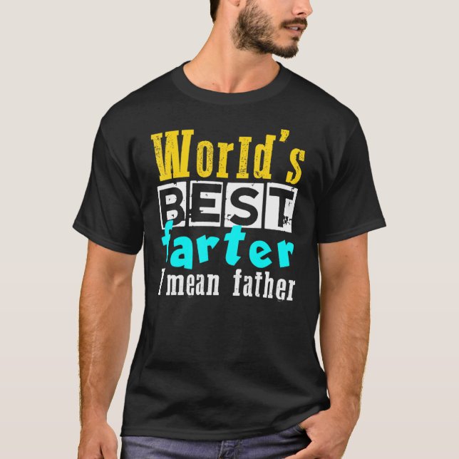 Camiseta Más Tarde Del Mundo Me Refiero Al Día De Los Padre (Anverso)