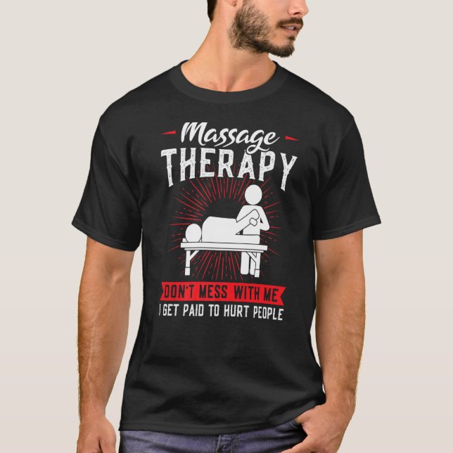 Camiseta Masage Therapy Don't Mess Massage (Anverso)