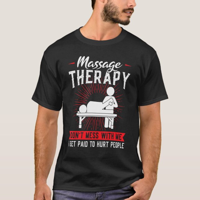 Camiseta Masage Therapy Don't Mess Massage (Anverso)