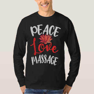 Camiseta Masaje de Paz Masaje Terapia Masseur Masseuse Cuer