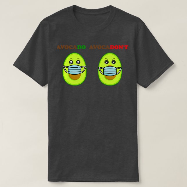 Camiseta Máscara de aguacate lindo diseño de juego de palab (Diseño del anverso)