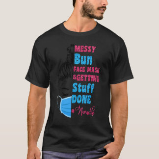 Camiseta Máscara facial de moño desordenado enfermera hacie