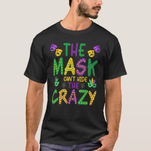 Camiseta Máscara no puede ocultar el divertido y loco Mardi
