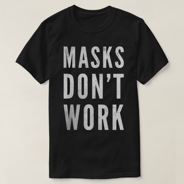 Camiseta Máscaras no funcionan contra la protesta de la más (Diseño del anverso)