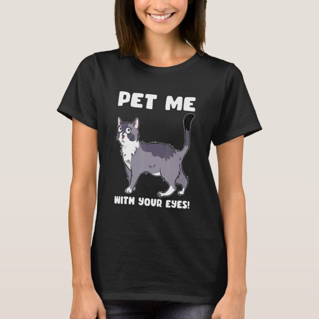 Camiseta Mascota conmigo con tus ojos Cita de gato (Anverso)