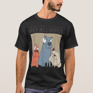 Camiseta Mascota De Los Objetivos De La Vida Todos Los Perr