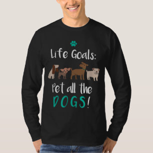 Camiseta Mascota de los Objetivos de Vida Todos los Perros