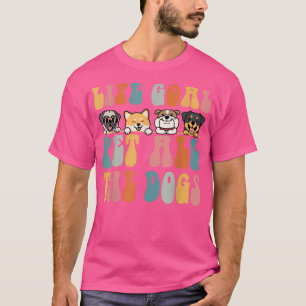 Camiseta Mascota de objetivo de vida Todos los perros Vinta