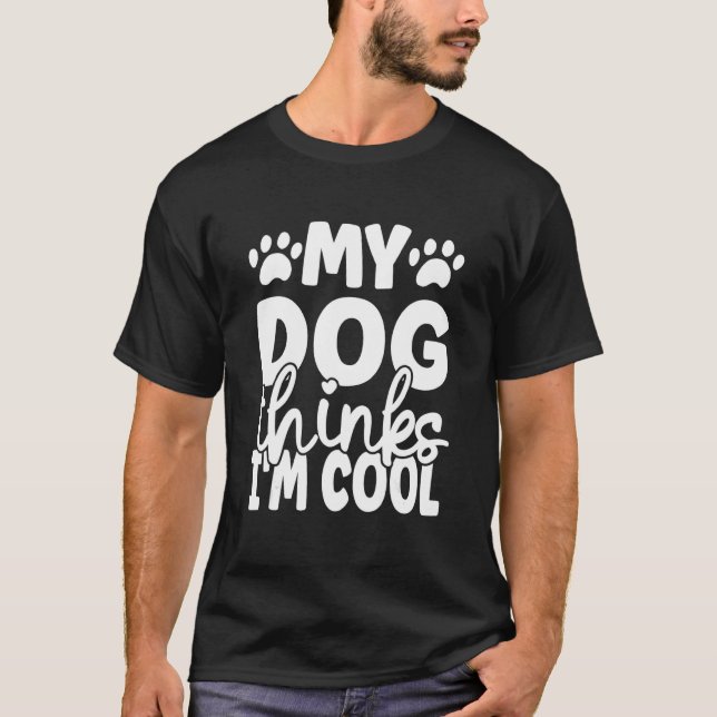 Camiseta Mascota de ropa de perro pipa a mi perro cree que  (Anverso)