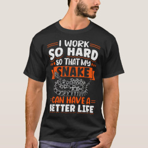 Camiseta Mascota Exótico Reptile Python Trabajo Mucho Así Q