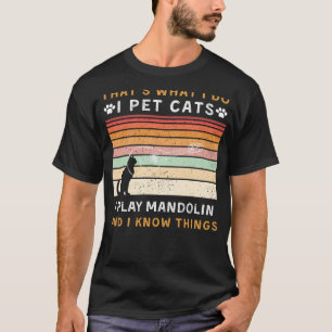 Camiseta Mascota gatos, toco mandolín y sé cosas divertidas