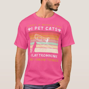 Camiseta Mascota gatos, toco trombón y sé cosas divertidas