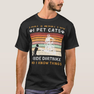 Camiseta Mascota gatos, viajo en Dirtbike y sé cosas divert